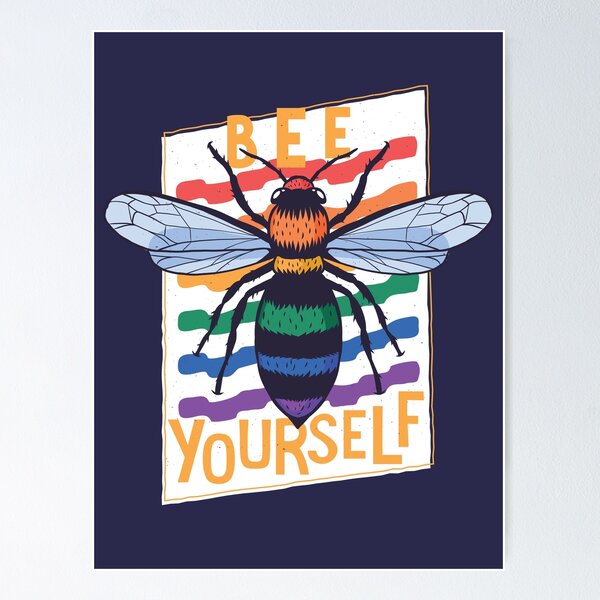 Item preview, Bee Yourself | LGBTQ Pride designed and sold by SLAG-Creative.