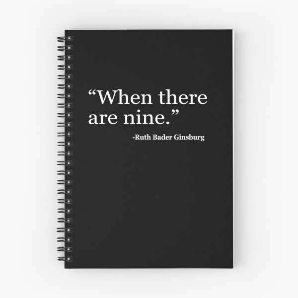 Item preview, When there are nine - Ruth Bader Ginsburg designed and sold by thegoodplan.