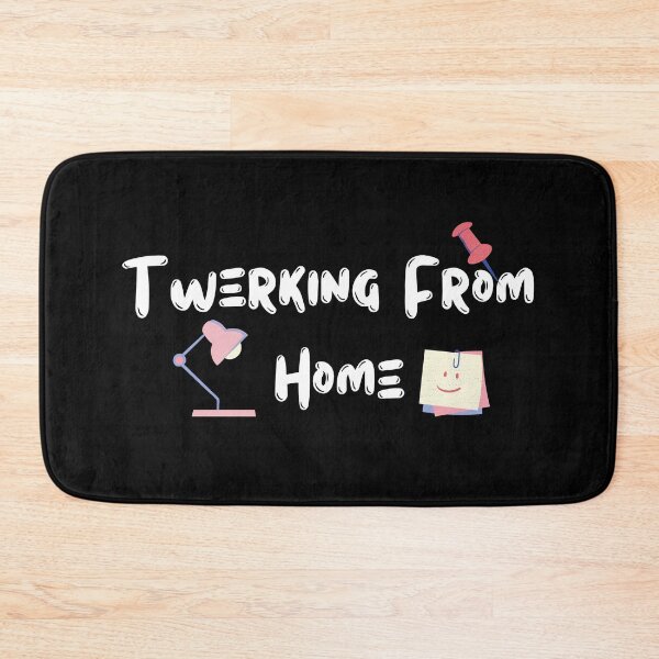 Item preview, Twerking/Working From Home Funny design designed and sold by SassyStore.