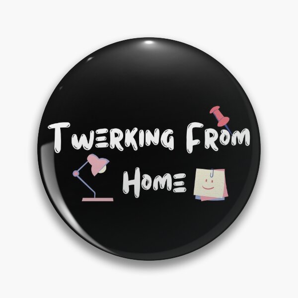 Item preview, Twerking/Working From Home Funny design designed and sold by SassyStore.
