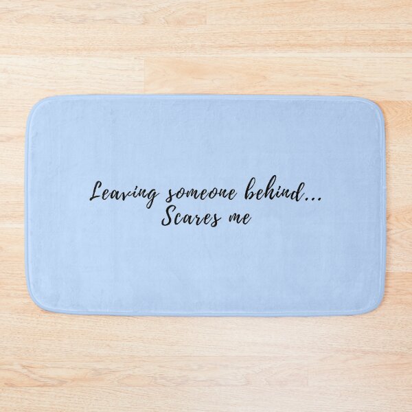 Item preview, Leaving someone behind...Scares me designed and sold by simplysharon.