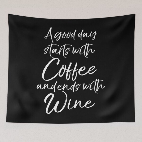 Item preview, A Good Day Starts with Coffee and Ends with Wine Shirt Funny designed and sold by RosaMapes.
