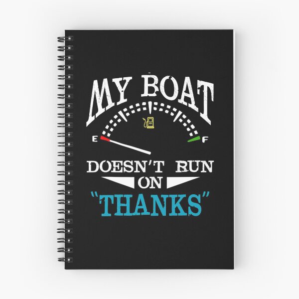 Item preview, Funny Boating Gift My Boat Doesn't Run On Thanks designed and sold by RosaMapes.