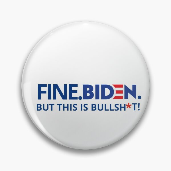 Item preview, Fine biden but this is bullshit  designed and sold by Designhub14.