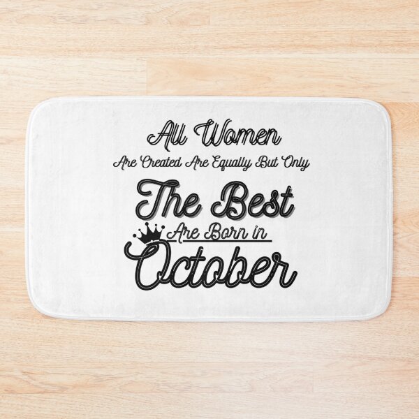 Item preview, All Women Are Created Equal But Only The Best Are Born In October, October Birthday 2020 designed and sold by InkmanTFactory.