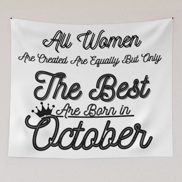 Item preview, All Women Are Created Equal But Only The Best Are Born In October, October Birthday 2020 designed and sold by InkmanTFactory.