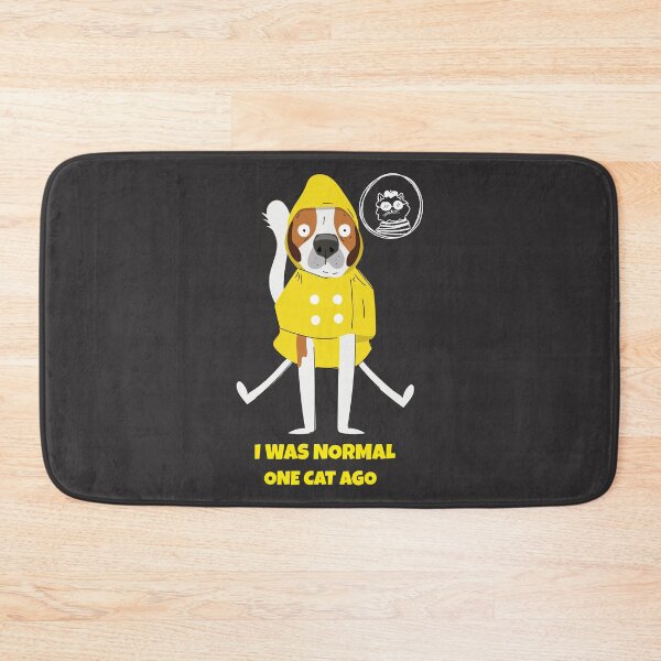 Item preview, Dog Was Normal One Cat Ago designed and sold by NikStore.