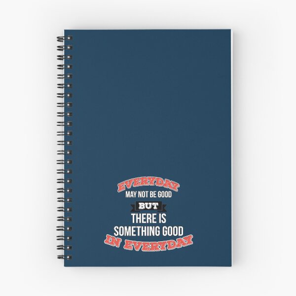 Item preview, EVERYDAY MAY NOT BE GOOG BUT THERE IS SOMETHING GOOD EVERYDAY... designed and sold by ildafdhome.