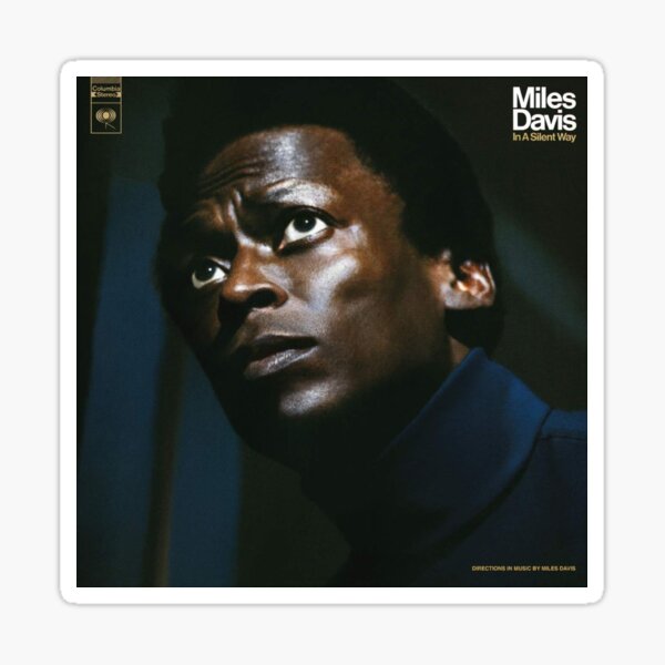 Miles Davis - In a Silent Way Sticker