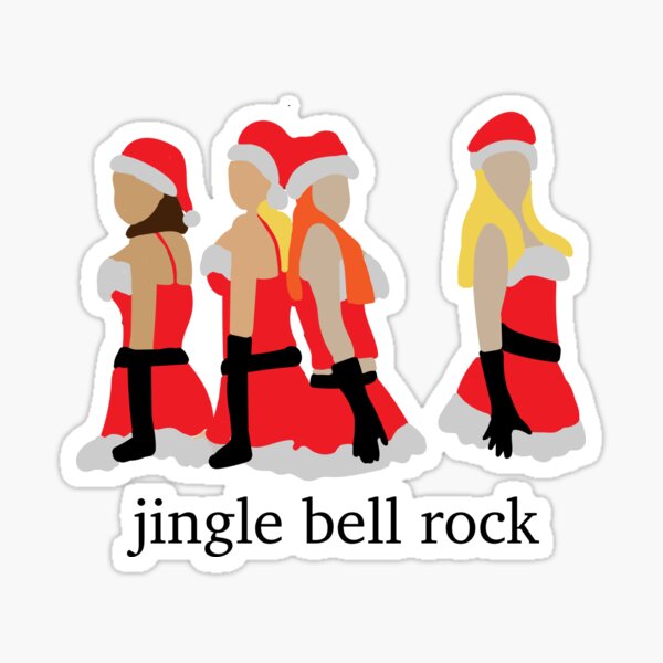 jingle-bell-rock-mean-girls-sticker-for-sale-by-ineffablexx-redbubble