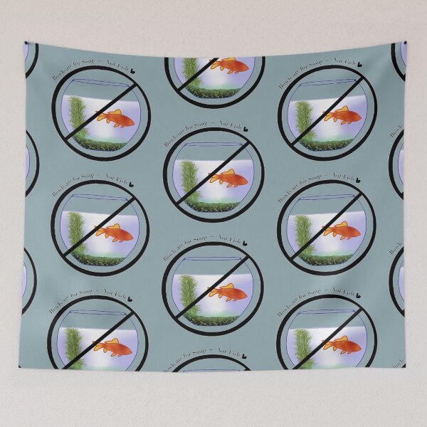 Item preview, Bowls are for Soup - Not Fish designed and sold by Taylor Willis.