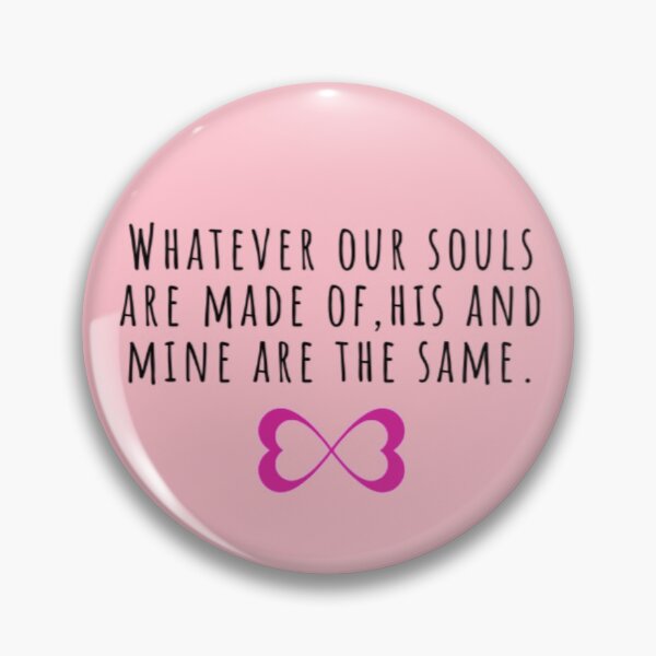 Item preview, Whatever our souls are made of | After Hessa Quote Pink Variant 2 designed and sold by BloompodDesigns.