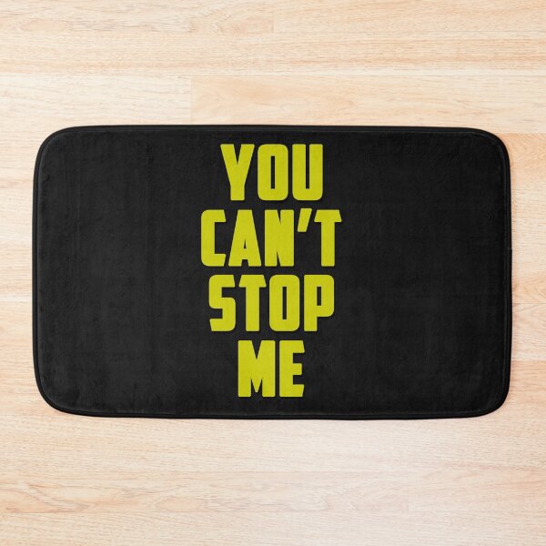 Item preview, You Can't Stop Me - Cool Plain Text Gift Ideas  designed and sold by leo121687.