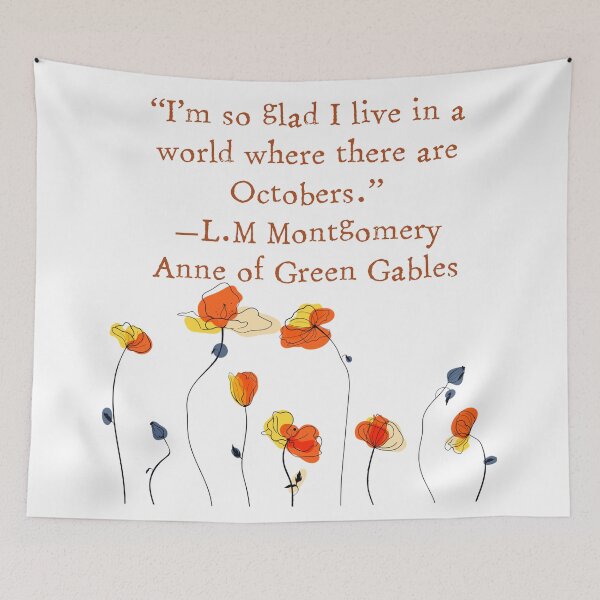 Item preview, Anne of Green Gables October, LM Montgomery book quote designed and sold by Dollfacedesign.