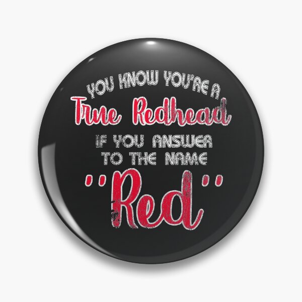 Item preview, Funny True Redhead Answer To The Name Red Hair Ginger  designed and sold by TopTeeShop.