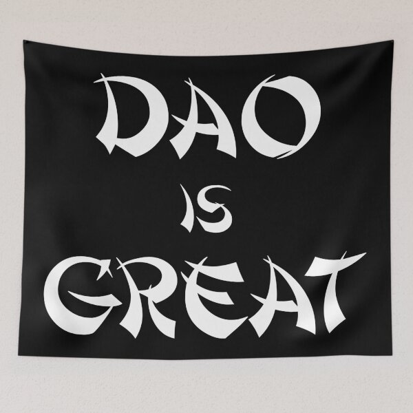 Item preview, Dao is Great - White Text designed and sold by WPahat.