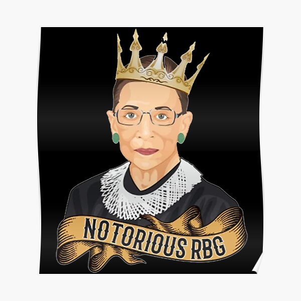 Notorious RBG Ruth Bader Ginsburg Poster
