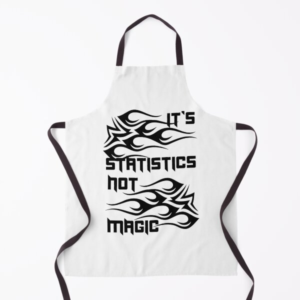 Item preview, It's Statistics Not Magic designed and sold by kash1mera.