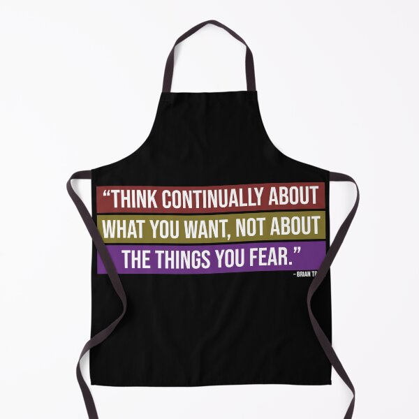Item preview, Think Continually About What You Want, Not About The Things You Fear designed and sold by Nik J.