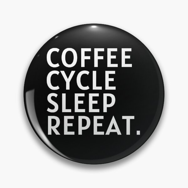 Item preview, Coffee Cycle Sleep Repeat designed and sold by FitFabFunny.