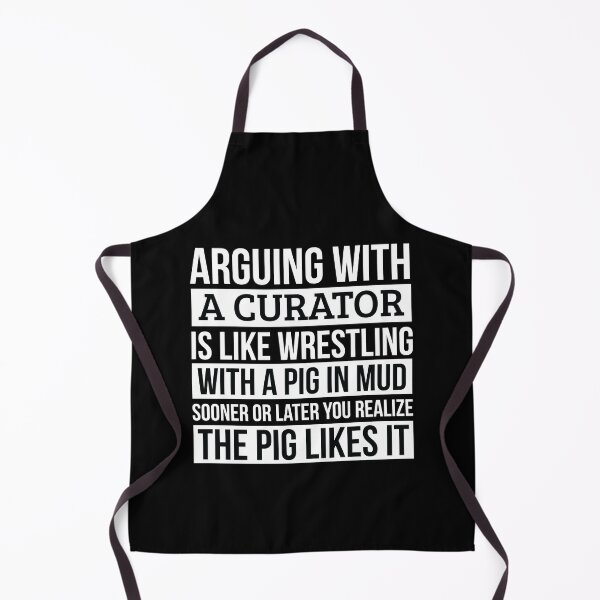 Item preview, Curator Shirt, Like Arguing With A Pig in Mud Curator Gifts Funny Saying Shirt Gag Gift Office Desk Boss Gift designed and sold by Orange Pieces.