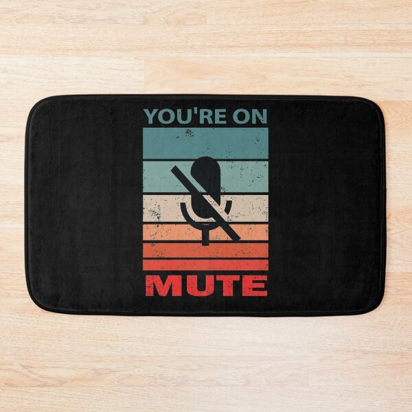 Item preview, You Are On Mute designed and sold by MousaObaid.