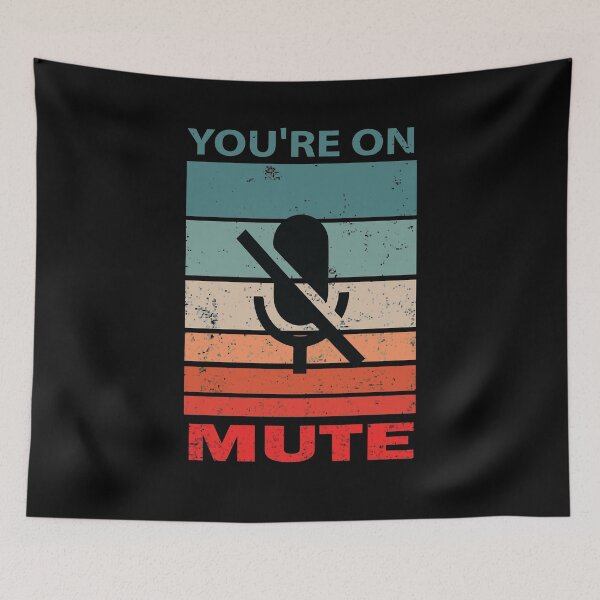 Item preview, You Are On Mute designed and sold by MousaObaid.