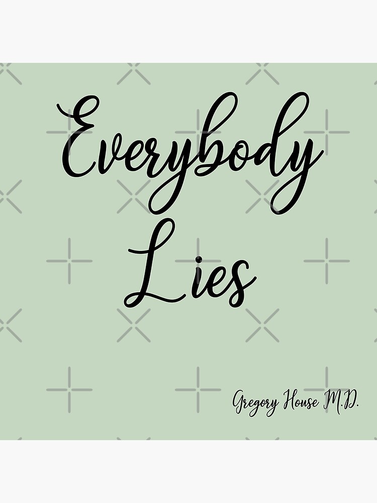 Everybody lies картинки