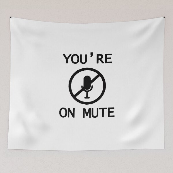 Item preview, you're on mute designed and sold by Ripoubsb.