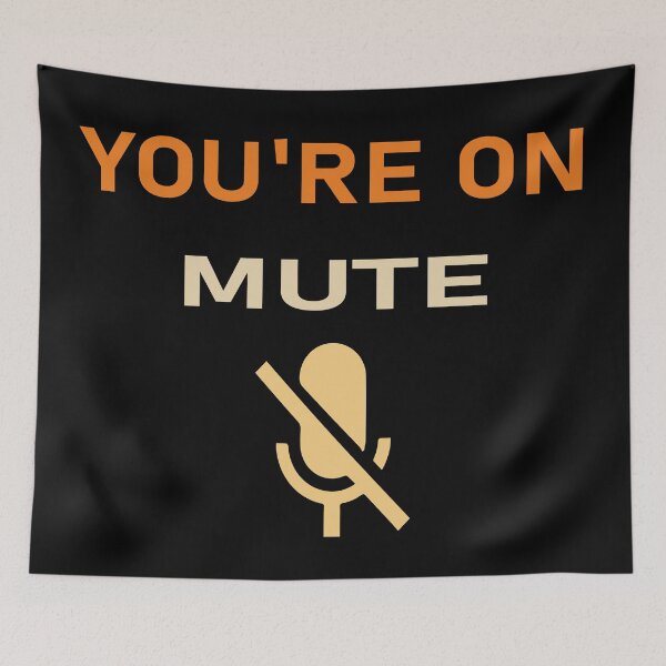 Item preview, You Are On Mute designed and sold by MousaObaid.