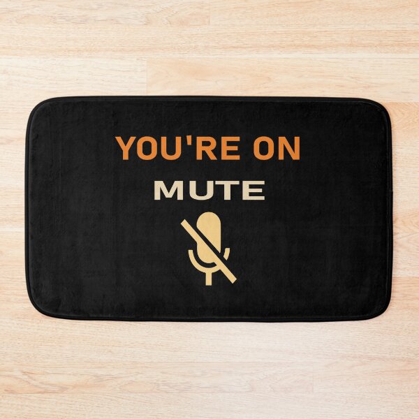 Item preview, You Are On Mute designed and sold by MousaObaid.