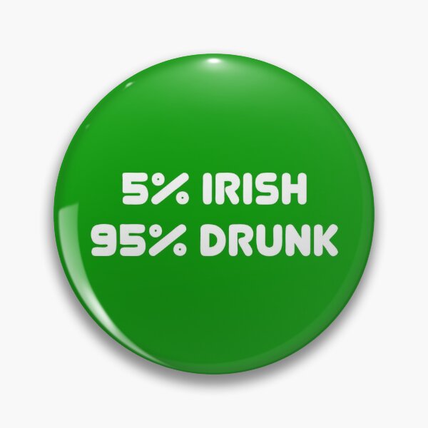 Item preview, 5% irish 95% drunk designed and sold by VicFreedomind.