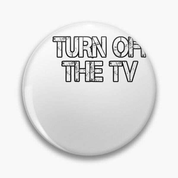 Item preview, Turn Off The Tv Gift For A Rebel designed and sold by Kiwi-Tienda2017.