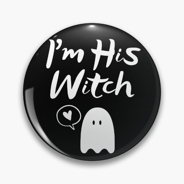 Item preview, I'm His Witch designed and sold by BigBoyShop.