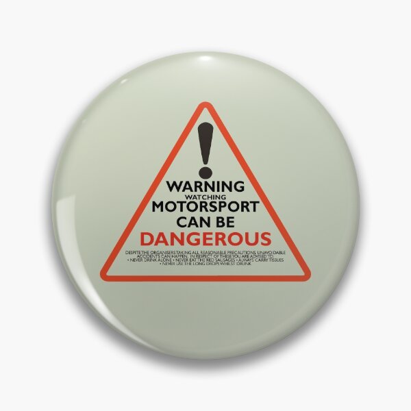 Item preview, Watching Motorsport Can Be Dangerous designed and sold by RedFirecracker.