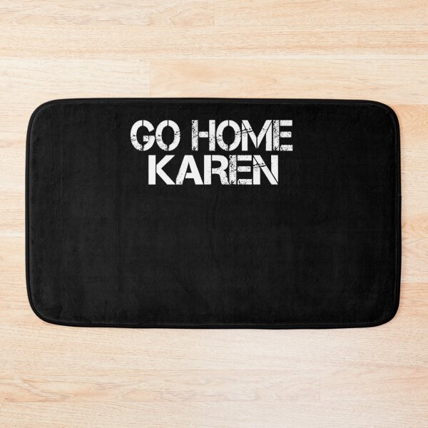 Item preview, Go Hom Karen Funny Gift designed and sold by Kiwi-Tienda2017.