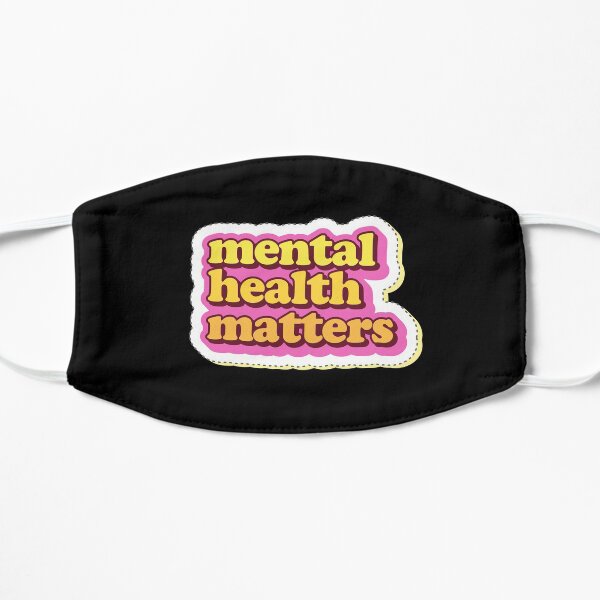 "Mental Health Matters" Cool PopArtWork Flat Mask