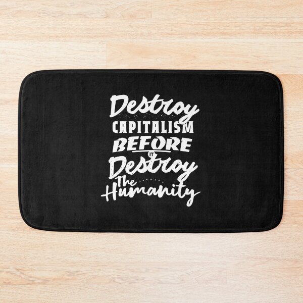 Item preview, Destroy the capitalism  designed and sold by Mygoodees.