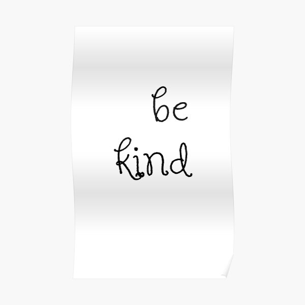 Be Kind Poster