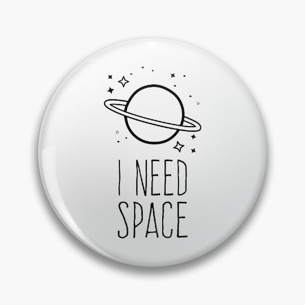 Item preview, I Need Space designed and sold by Wolfsign.