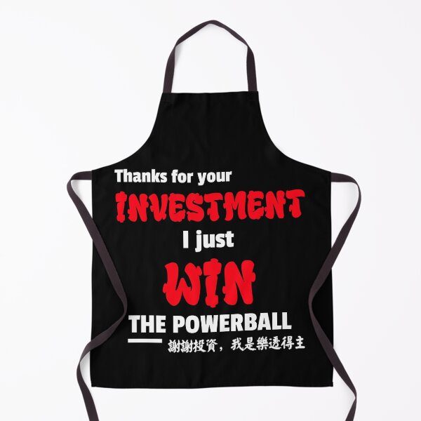 Item preview, Thanks For Your Investment Just Win Powerball In Chinese designed and sold by besttwlife.