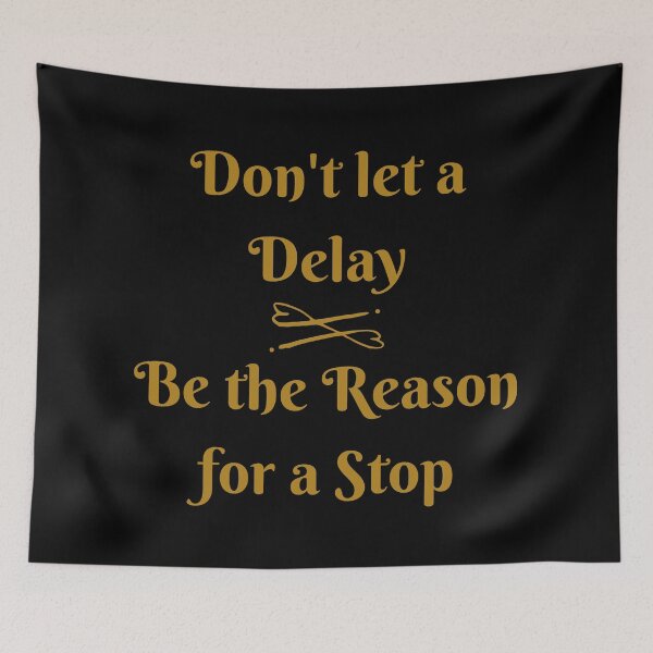 Item preview, Do not allow a delay to stop you designed and sold by TeeZoneZtore.