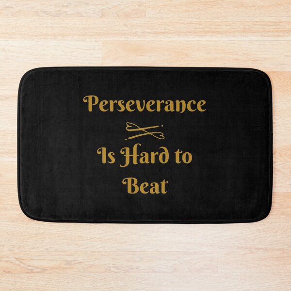 Item preview, Perseverance is Hard to Beat designed and sold by TeeZoneZtore.