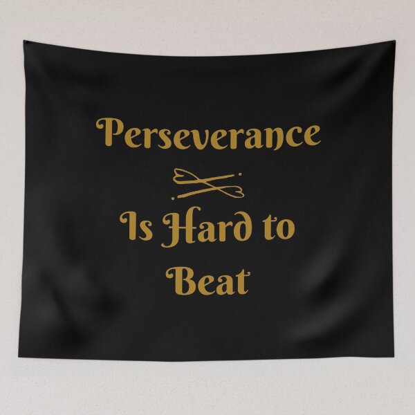 Item preview, Perseverance is Hard to Beat designed and sold by TeeZoneZtore.