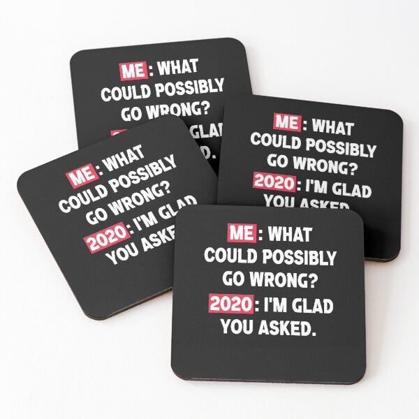 Item preview, What could possibly go wrong, 2020 Sucks designed and sold by ayyoubdz.