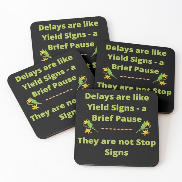 Item preview, Delays are Yield Signs designed and sold by TeeZoneZtore.