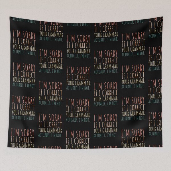 Item preview, Sorry If I Correct your Grammar | Hipster Quote designed and sold by kindxinn.