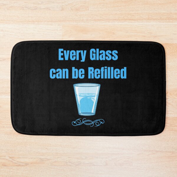 Item preview, Every glass can be refilled designed and sold by TeeZoneZtore.