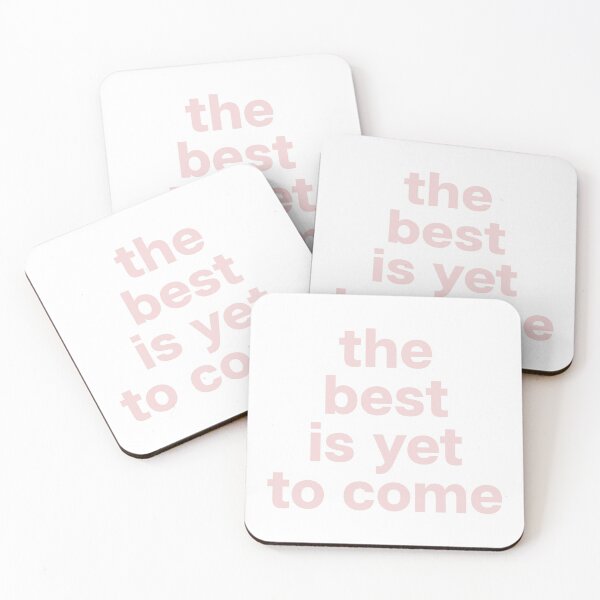 Item preview, the best is yet to come designed and sold by doodle189.