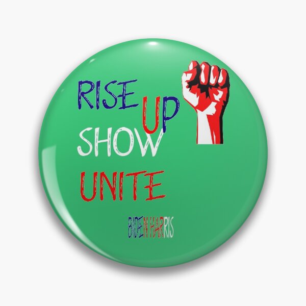 Item preview, Rise Up Show Up Unite Biden Harris designed and sold by marfez1.